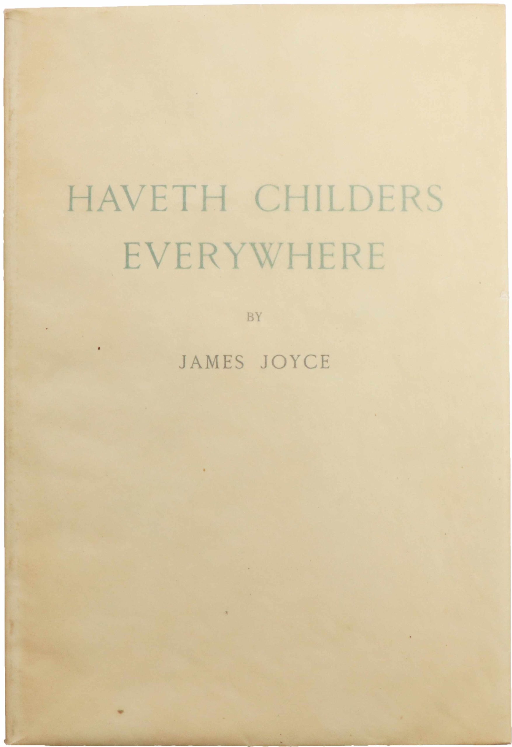 James Joyce, Haveth Childers 1930